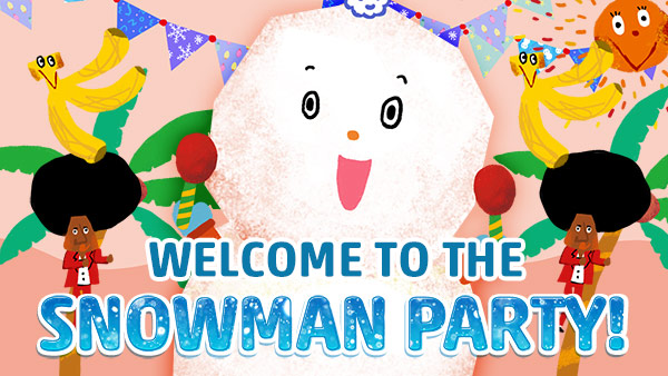 Welcome to the Snowman Party!